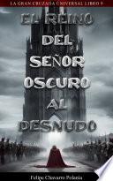 Libro El Reino Del Señor Oscuro Al Desnudo