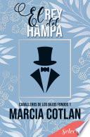 Libro El rey del Hampa (Caballeros de los bajos fondos 1)