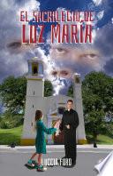 Libro El sacrilegio de Luz María (Spanish Edition)