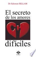 Libro El secreto de los amores difíciles