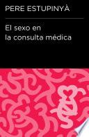 Libro El sexo en la consulta médica (Colección Endebate)