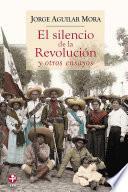 Libro El silencio de la revolución y otros ensayos
