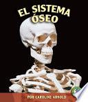 Libro El sistema óseo (The Skeletal System)