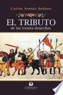 Libro El tributo de las treintena doncellas