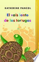 Libro El vals lento de las tortugas