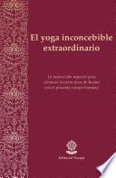 Libro El yoga inconcebible extraordinario