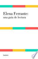 Libro Elena Ferrante: una guía de lectura