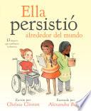 Libro Ella persistió alrededor del mundo