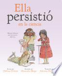 Libro Ella persistió en la ciencia