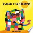 Libro Elmer y el tiempo (Elmer. Pequeñas manitas)