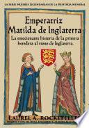 Libro Emperatriz Matilda de Inglaterra