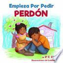 Libro Empieza Por Pedir Perdón