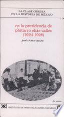 Libro En la presidencia de Plutarco Elías Calles (1924-1928)