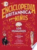 Libro Enciclopedia Britannica para niños - Los humanos
