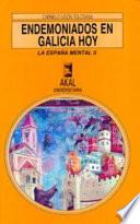 Libro Endemoniados en Galicia hoy