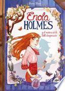 Libro Enola Holmes Y El Misterio de la Doble Desaparición / Enola Holmes: The Case of the Missing Marquess