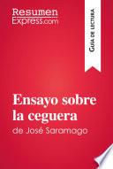 Libro Ensayo sobre la ceguera de José Saramago (Guía de lectura)