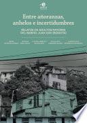 Libro Entre añoranzas, anhelos e incertidumbres