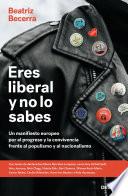 Libro Eres liberal y no lo sabes