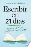 Libro Escribir en 21 dias / Write for 21 Days in a Row