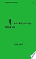 Libro Escribir novela histórica