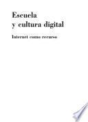 Escuela y cultura digital