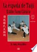 Libro Espada de Taiji, La. Estilo yang clásico
