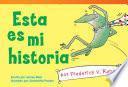 Libro Esta es mi historia por Frederick V. Rana (This Is My Story by Frederick G. Frog) (Spanish Version)