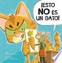 Libro ¡Esto no es un gato!