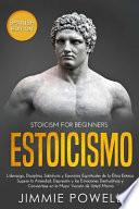 Libro Estoicismo: Liderazgo, Disciplina, Sabiduría Y Ejercicios Espirituales de la Ética Estoica. Supere La Ansiedad, Depresión Y Las Em