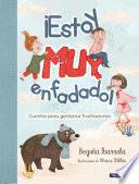 Libro ¡Estoy muy enfadado!
