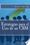 Libro Estrategias para el Uso de un CRM