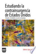 Libro ESTUDIANDO LA CONTRAINSURGENCIA DE ESTADOS UNIDOS