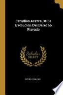 Libro Estudios Acerca De La Evolución Del Derecho Privado