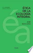 Libro Ética de la ecología integral