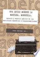 Libro Eva quiso morder en la fruta. Mordedla. Autoría y espacio público en las escritoras españolas e hispanoamericanas.