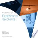 Libro Experiencia de cliente : 50 casos de éxito