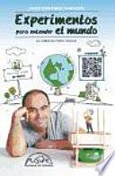 Libro Experimentos para entender el mundo / Experiments to Understand the World