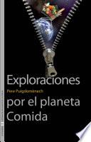 Libro Exploraciones por el planeta Comida