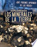 Libro Exploremos los minerales de la Tierra (Exploring Earth's Minerals)