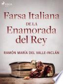 Libro Farsa italiana de la enamorada del rey