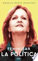 Libro Feminizar la política