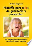 Libro Filosofía para niños de guardería y preescolar