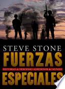 Libro Fuerzas Especiales: Historias de Heroísmo Alrededor del Mundo