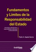 Libro Fundamentos y límites de la responsabilidad del Estado. Una lectura unificada de la responsabilidad contractual y extracontractual