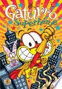 Libro Gaturro 10. Gaturro Superhéroe