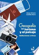 Libro Geografía del turismo y el paisaje