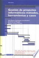 Libro Gestión de proyectos informáticos: métodos, herramientas y casos