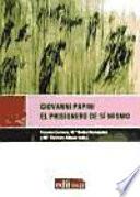 Libro Giovanni Papini : el prisionero de sí mismo