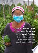 Libro Gobernanza de la tierra en América Latina y el Caribe